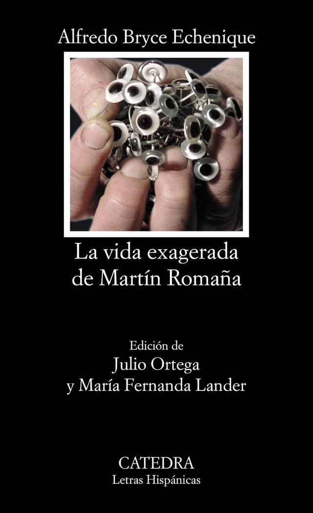 Libro: La vida exagerada de Martín Romaña: 486 (Letras Hispánicas)