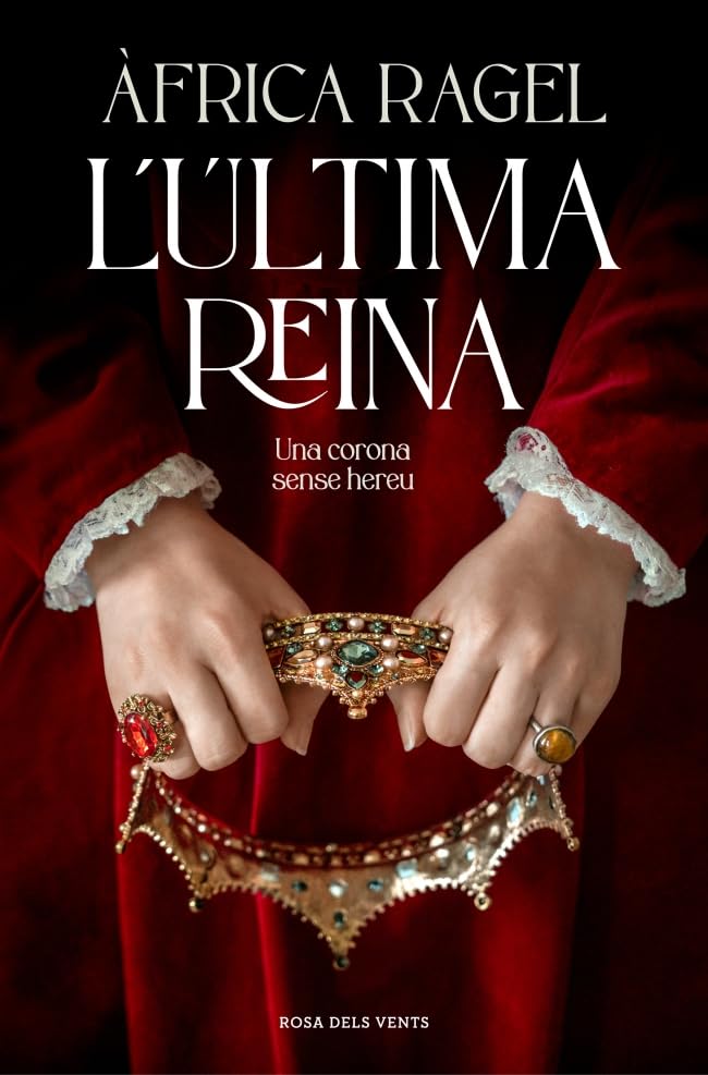 Libro: L'última reina: Una corona sense hereu