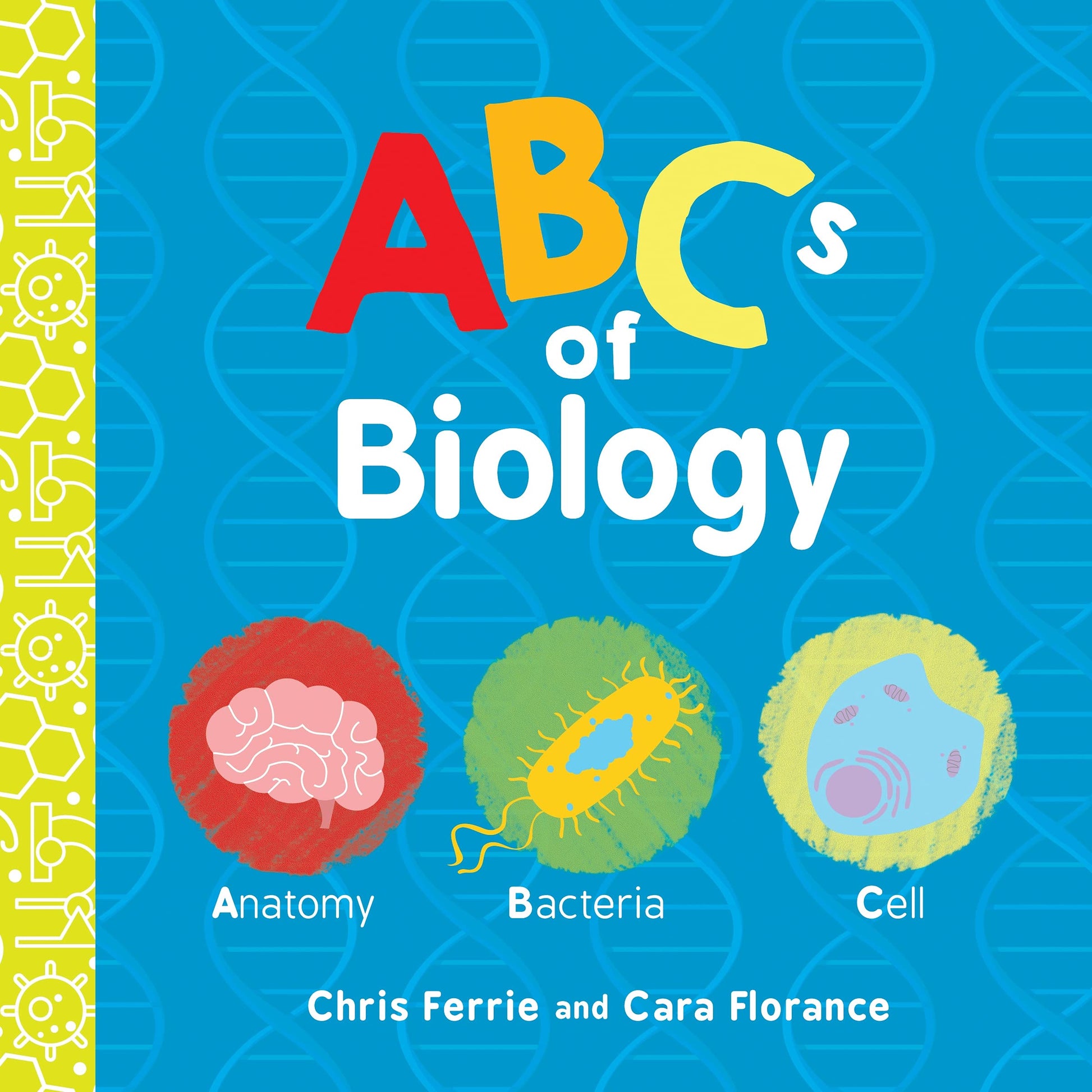 Libro: ABCs of Biology: An ABC Board Book of First Biology Words from the #1 Science Author for Kids (STEM and Science Gifts for Kids) (Baby University)