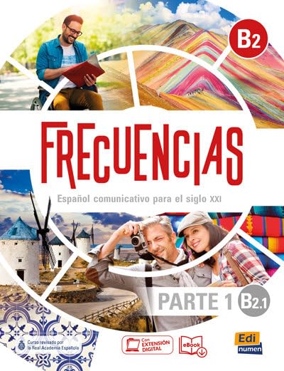 Libro: Frecuencias b2.1 - libro del estudiante: First part of Frecuencias B2 course with coded access to the ELETeca and eBook