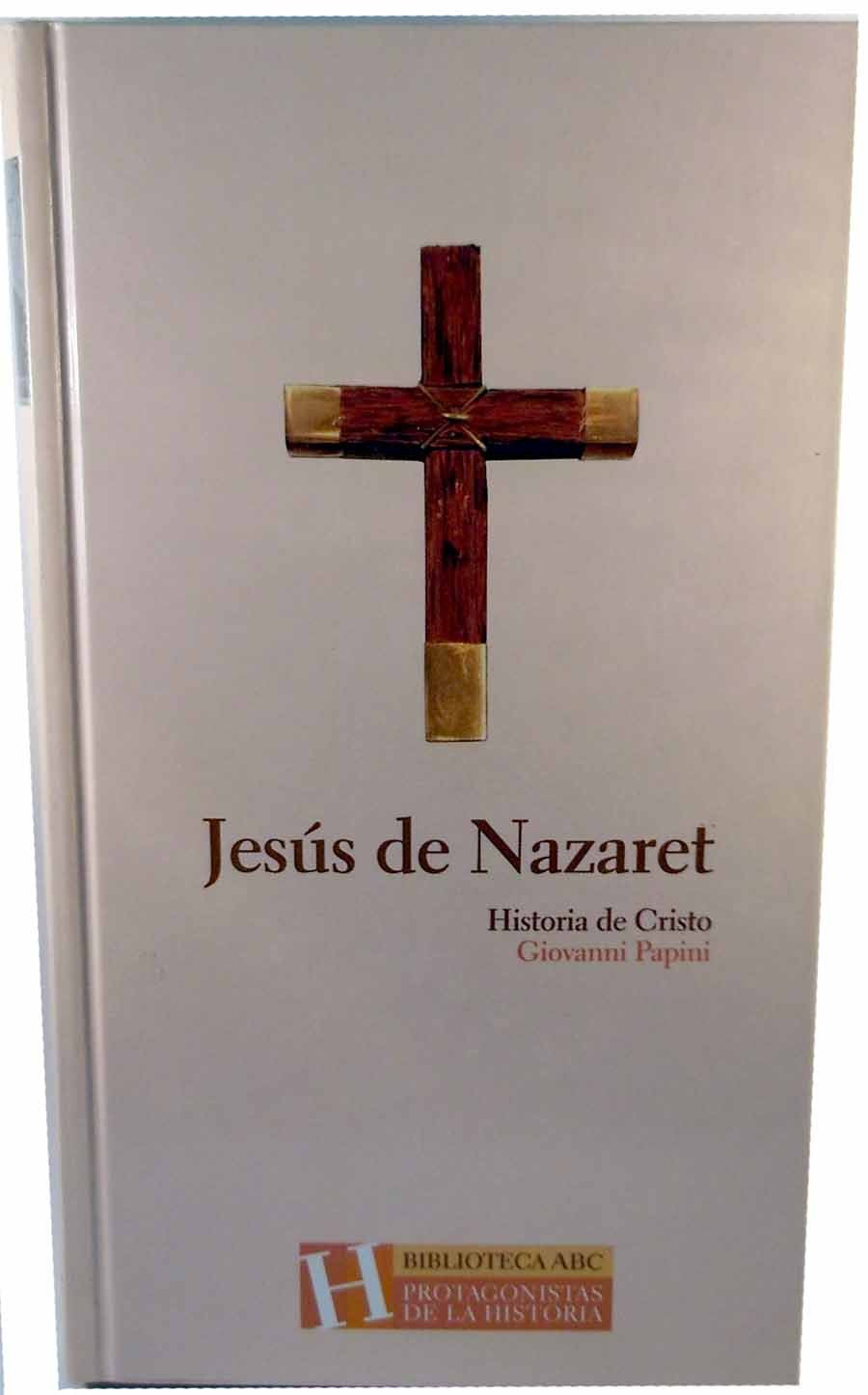 Libro: Jesus De Nazaret Historia De Cristo