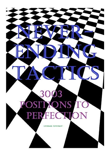 Libro: Neverending Tactics: 3003 Positions to Perfection