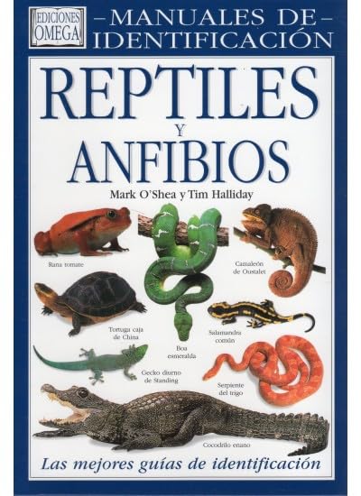 Libro: REPTILES Y ANFIBIOS.MANUAL IDENTIFICACION (GUIAS DEL NATURALISTA-REPTILES -ANFIBIOS-TERRARIOS)
