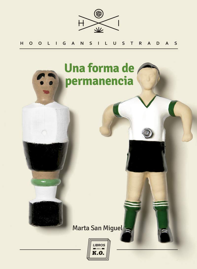 Una forma de permanencia (HOOLIGANS ILUSTRADOS)