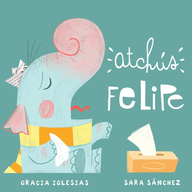 Libro: ATCHUS FELIPE (Miau Cartón)