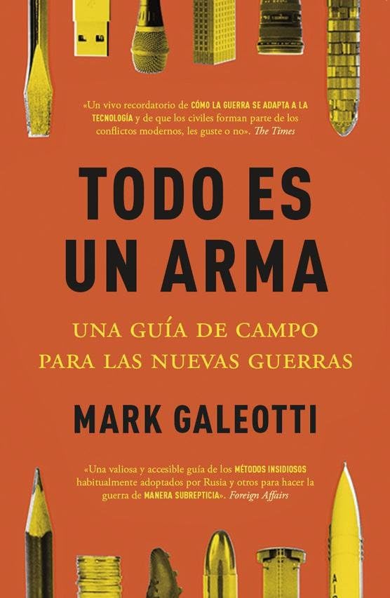 Libro: Todo es un arma: Una guía de campo para las nuevas guerras