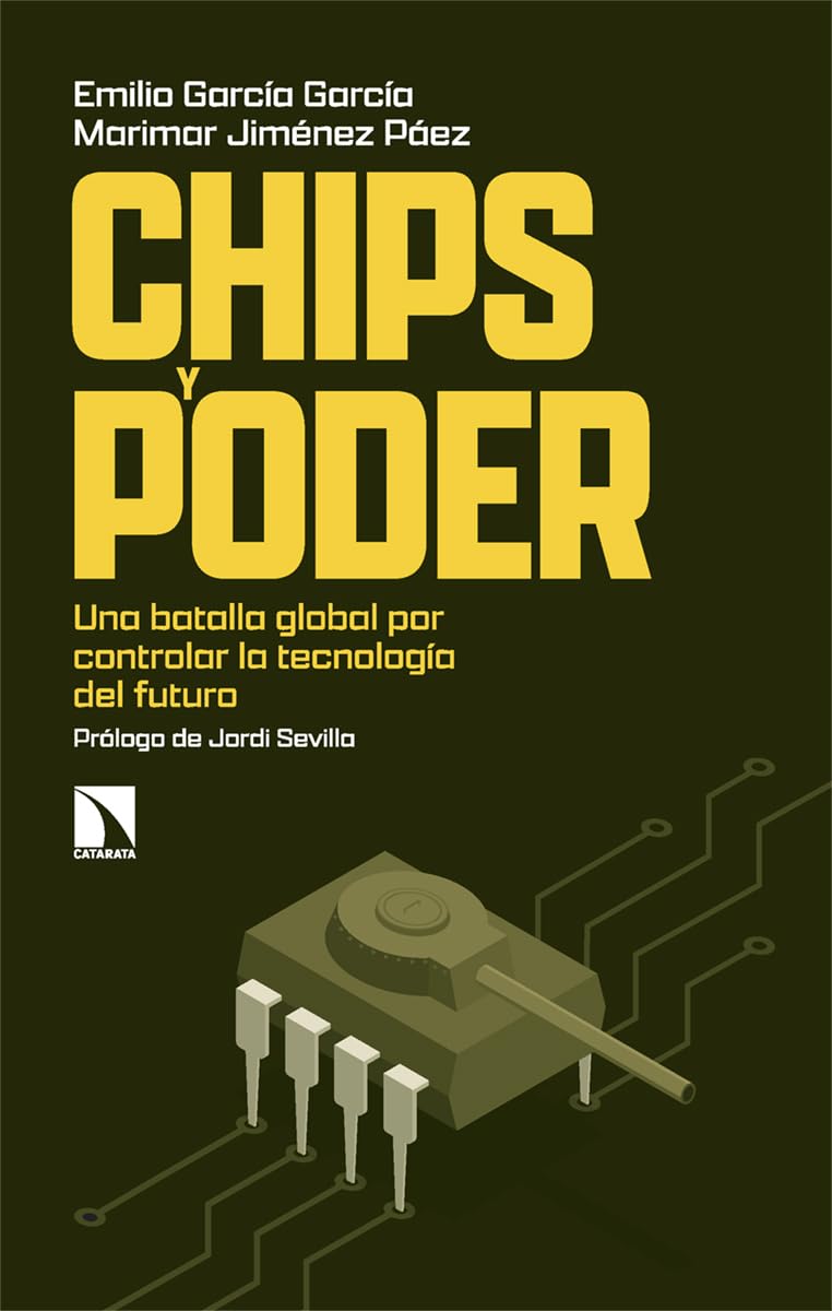 Libro: Chips y poder: Una batalla global por controlar la tecnología del futuro: 1039 (Mayor)