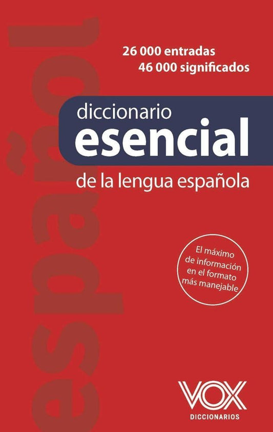 Diccionario esencial de la lengua española (VOX - Lengua Española - Diccionarios Escolares)