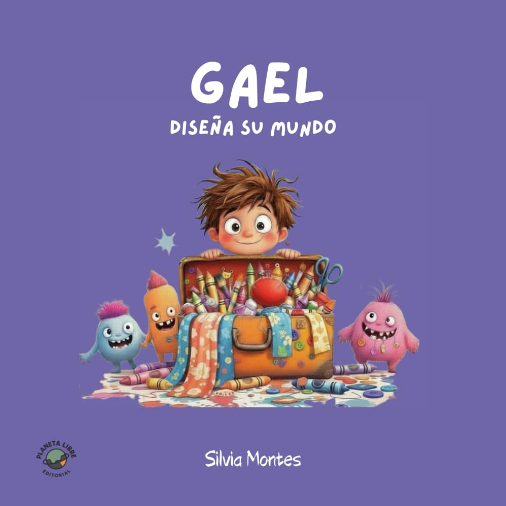 Libro: Gael diseña su mundo (Relatos breves sobre identidad, roles y libertad personal)