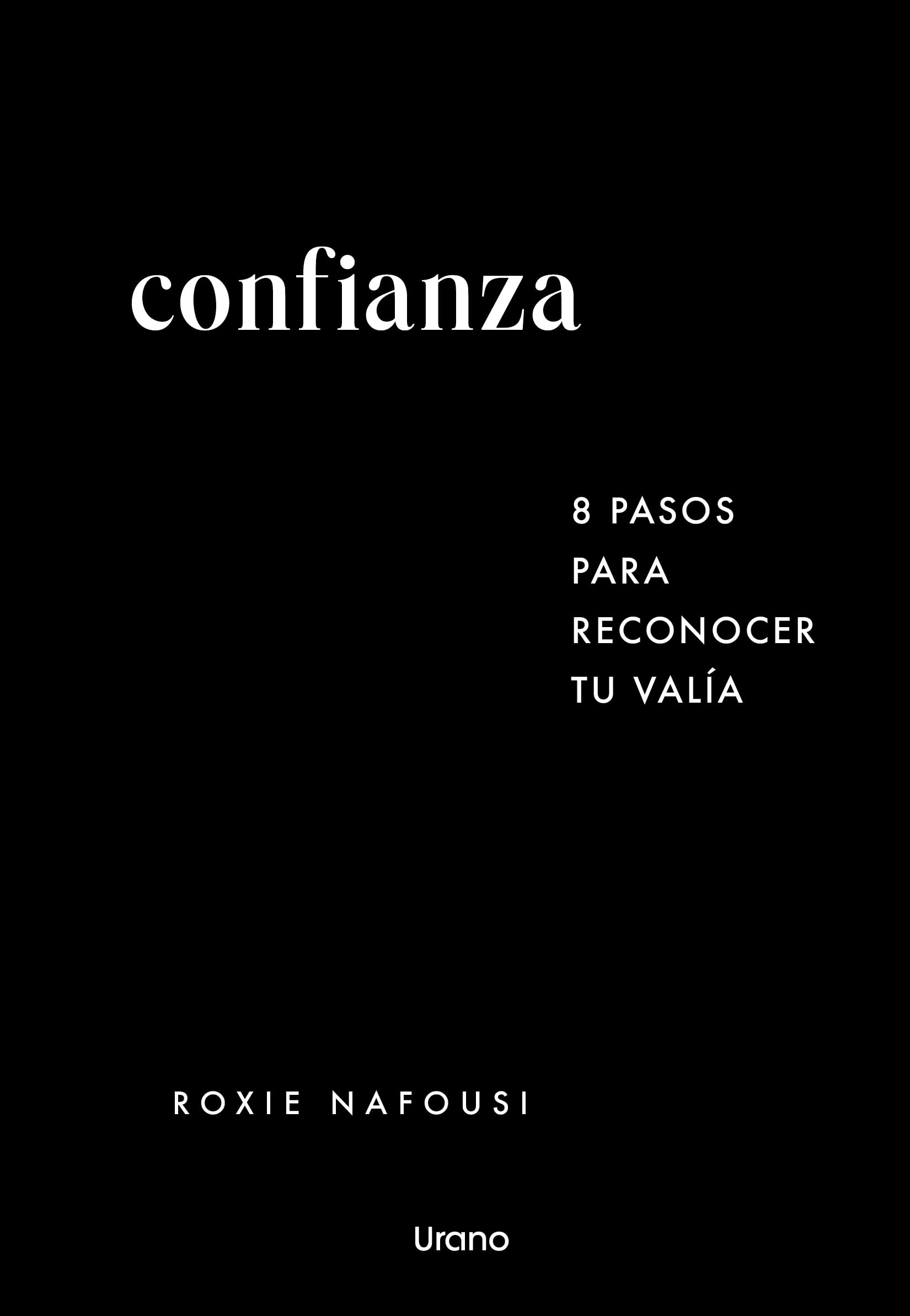 Libro: Confianza: 8 pasos para reconocer tu valía (Spanish Edition)