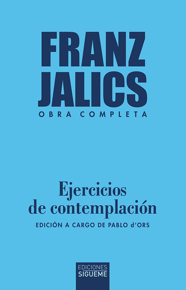 Ejecicios de contemplación. Edición a cargo de Pablo d’Ors.: 258 (Nueva Alianza)