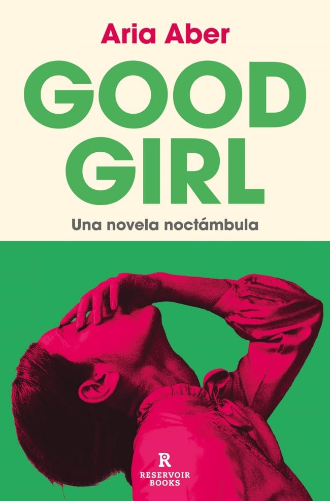Libro: Good Girl: Una novela noctámbula (Reservoir Narrativa)