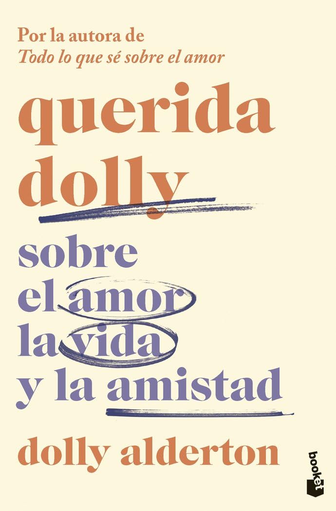 Libro: Querida Dolly: Sobre el amor, la vida y la amistad (Novela)