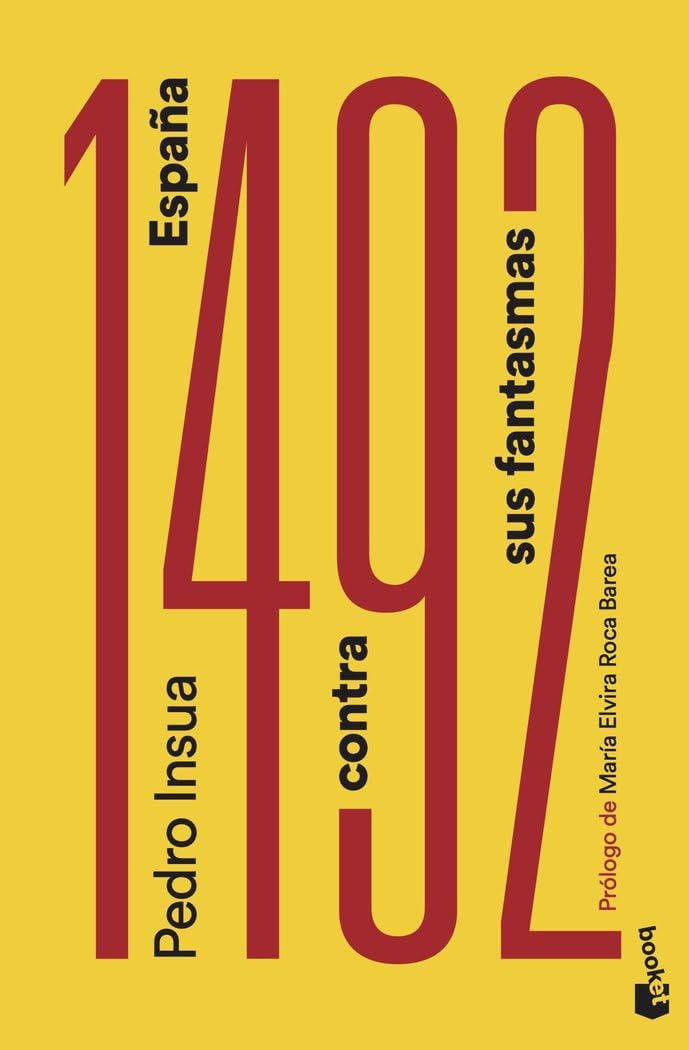 1492: España contra sus fantasmas: Prólogo de María Elvira Roca Barea (Ciencias Humanas y Sociales)