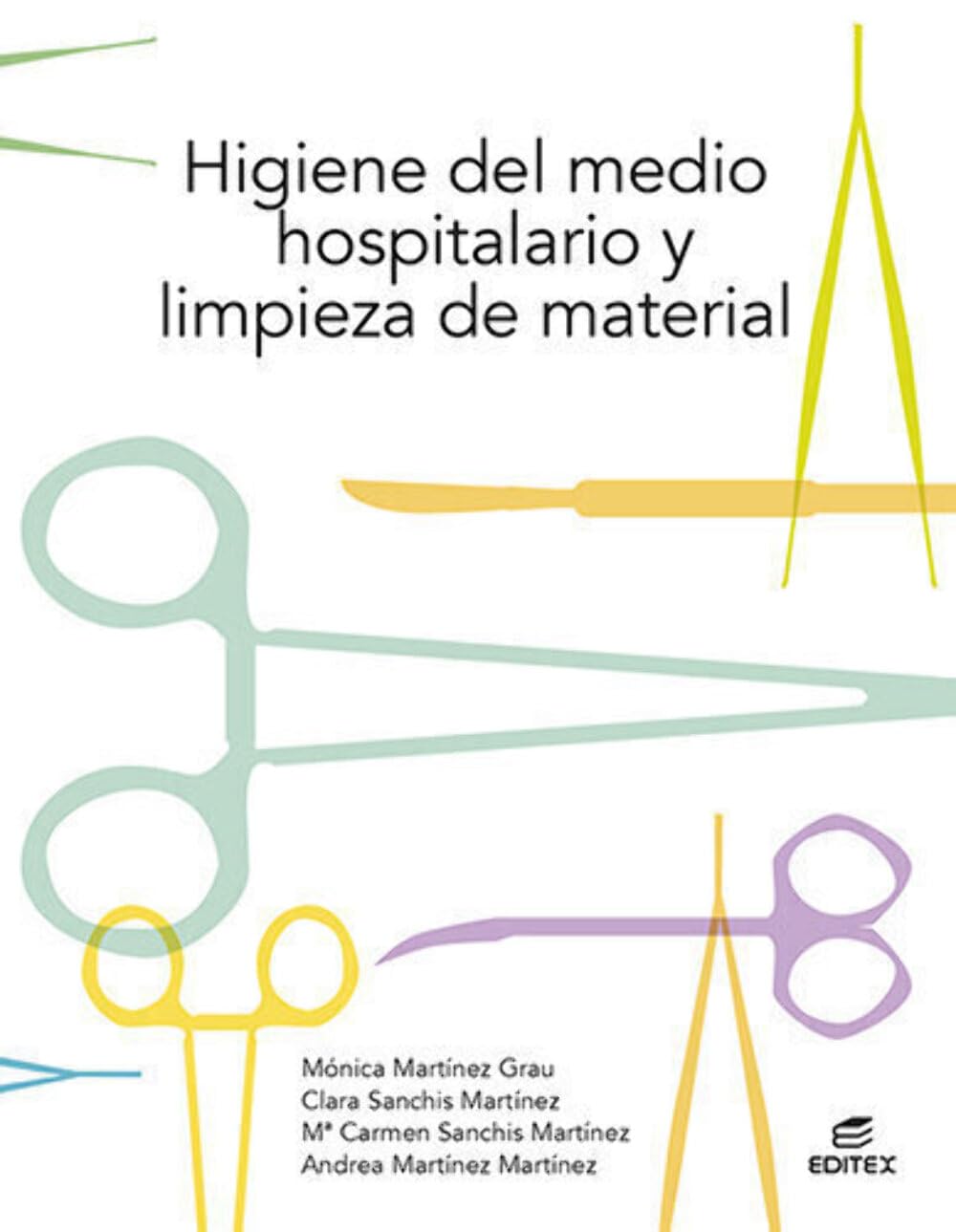 Libro: Higiene Del medio hospitalario y limpieza de Material (Ciclos Formativos)