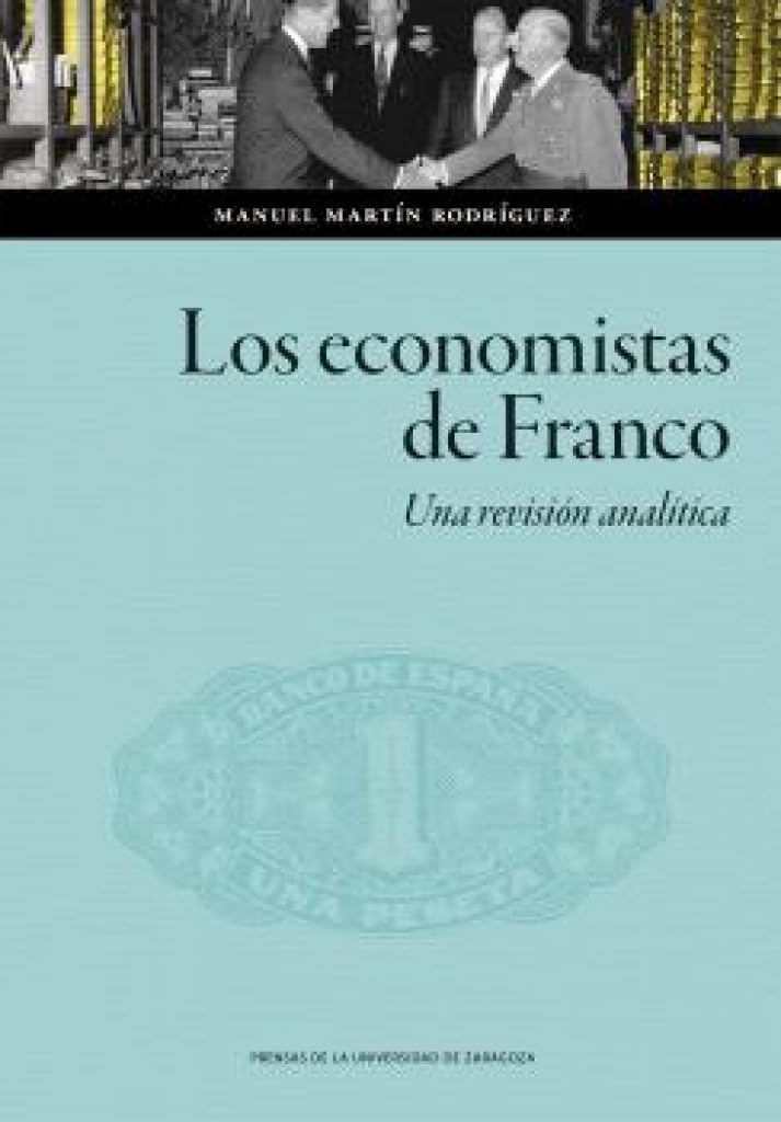 Libro: Los economistas de Franco. Una revisión analítica