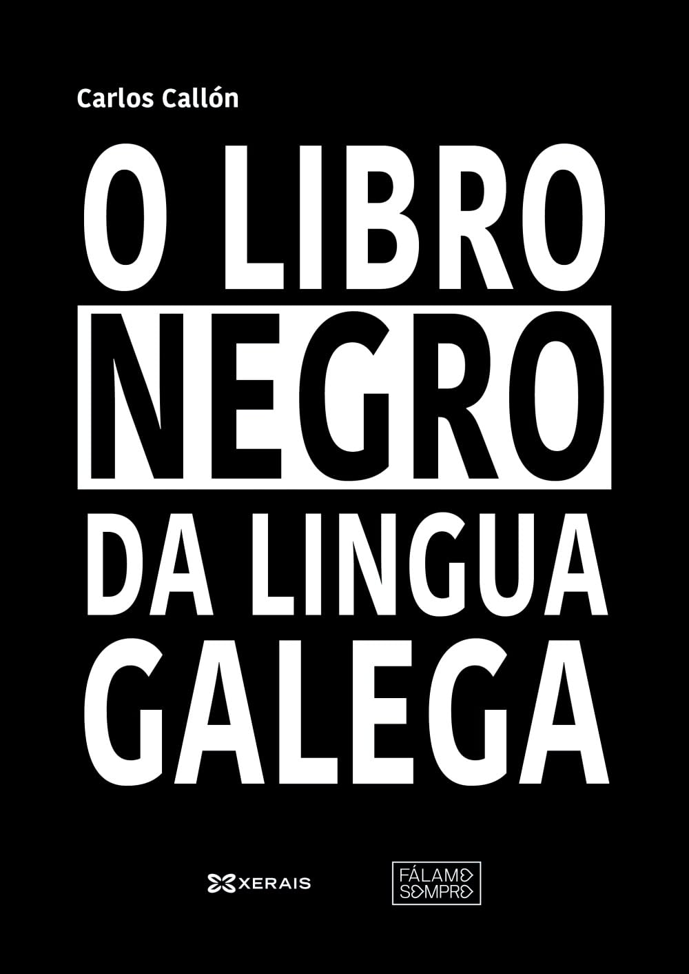 Libro: O libro negro da lingua galega (OBRAS DE REFERENCIA - XERAIS UNIVERSITARIA - LINGUA E LITERATURA)