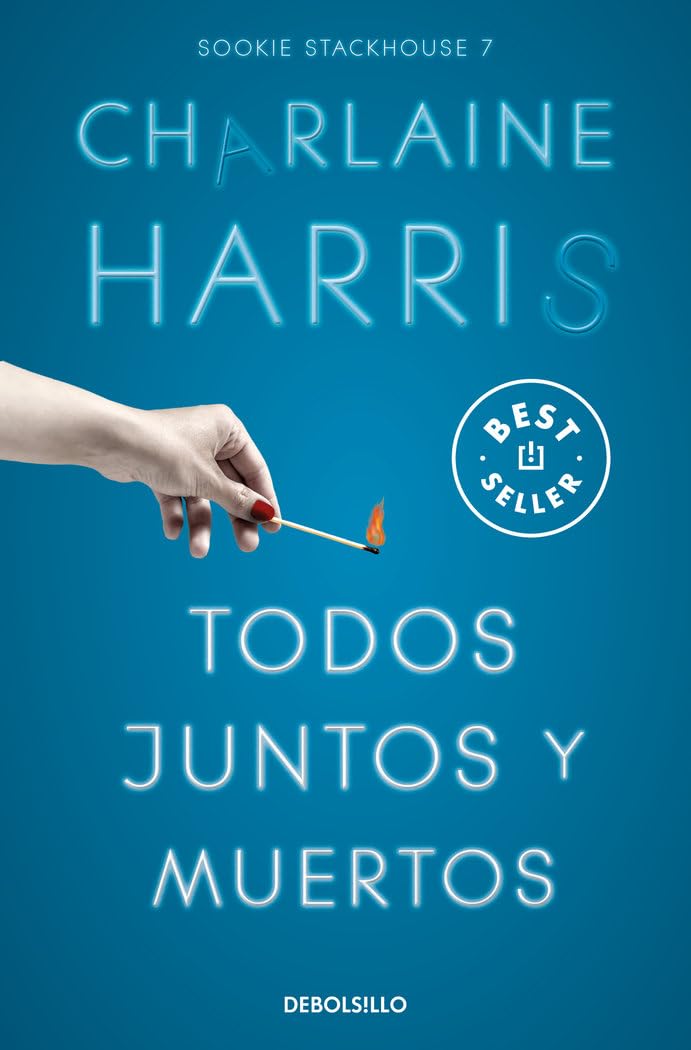 Libro: Todos juntos y muertos (Sookie Stackhouse 7)