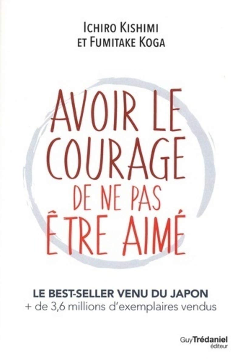 Libro: Avoir le courage de ne pas être aimé