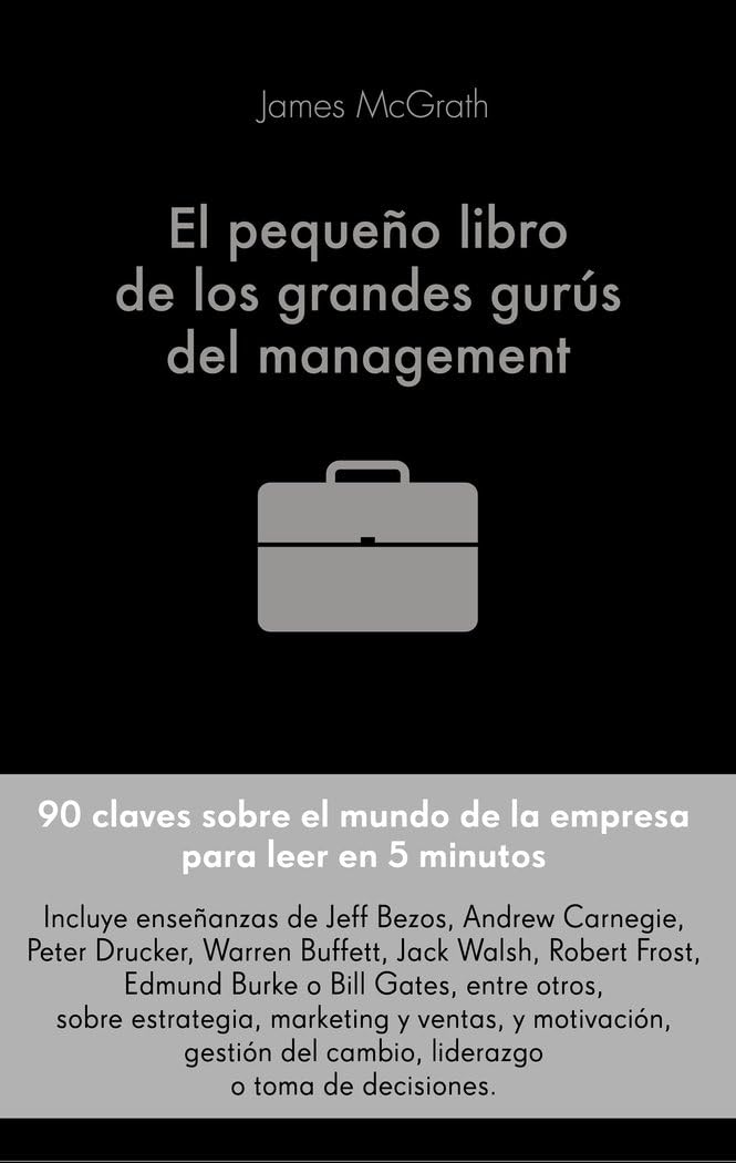 Libro: El pequeño libro de los grandes gurús del management: 90 citas importantes y cómo aplicarlas en la gestión empresarial