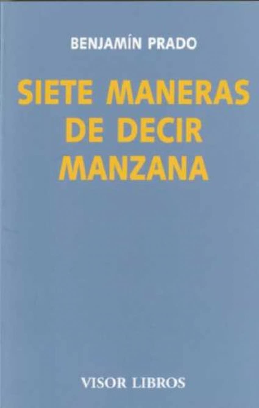 Libro: Siete maneras de decir manzana: 11 (Visor Literario)
