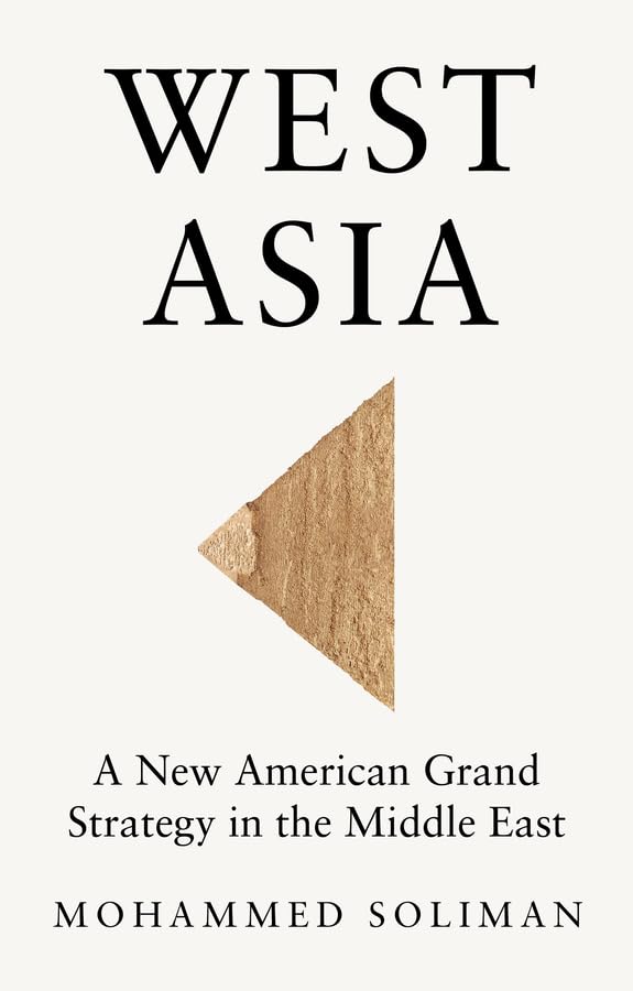 Libro: West Asia: A New American Grand Strategy in the Middle East