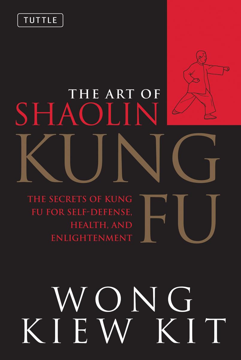 Libro: The Art of Shaolin Kung Fu: The Secrets of Kung Fu for Self-Defense, Health, and Enlightenment (Tuttle Martial Arts)