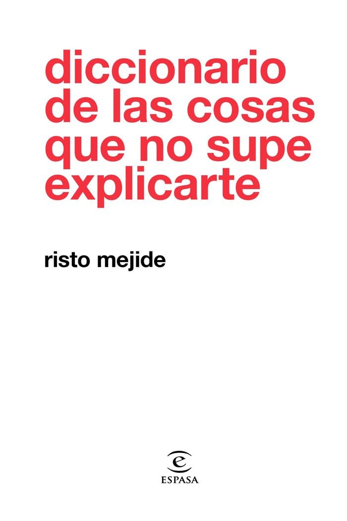 Libro: Diccionario de las cosas que no supe explicarte (F. COLECCION)