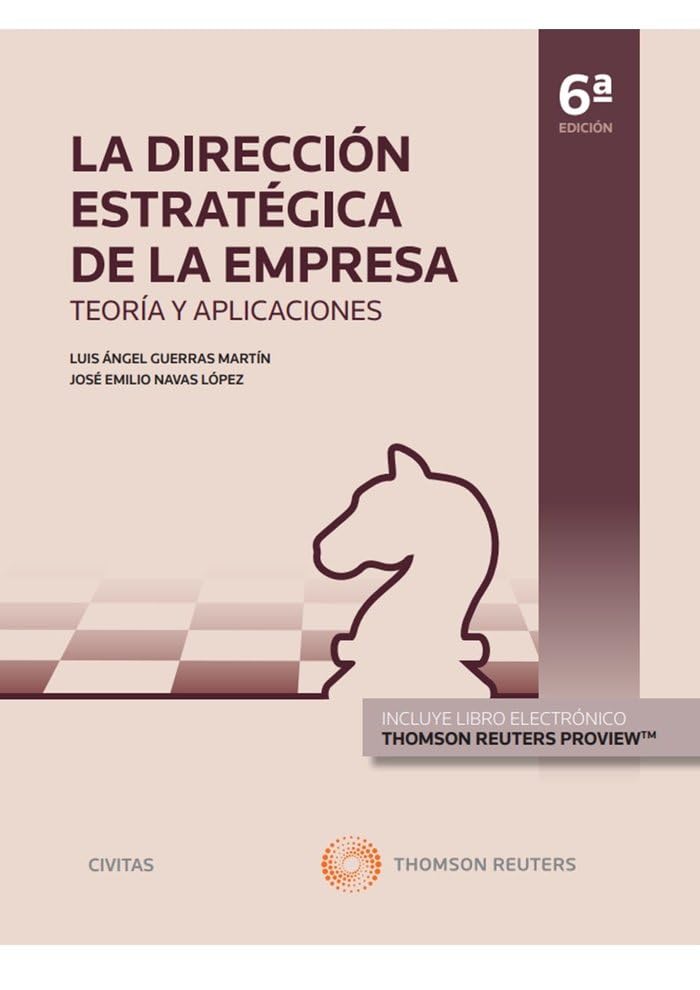 Libro: La Dirección Estratégica de la Empresa. Teoría y aplicaciones (Papel + e-book)