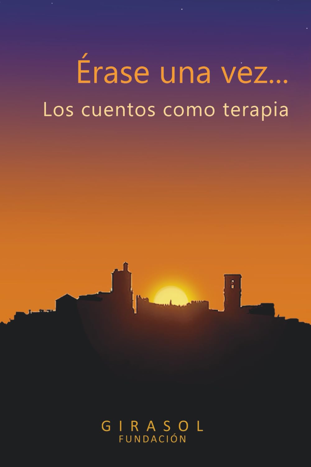 Libro: Érase una vez... Los cuentos como terapia (Spanish Edition)