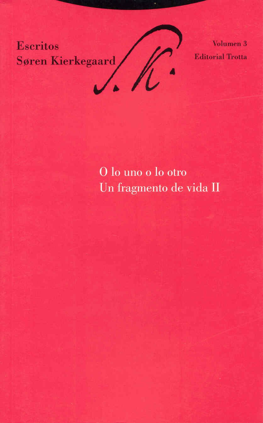 Libro: O lo uno o lo otro. Un fragmento de vida II: Escritos II/2