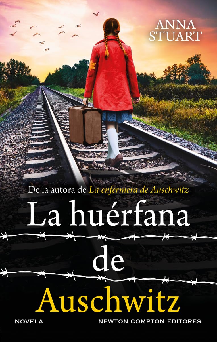 Libro: La huérfana de Auschwitz. Bestseller internacional. La historia de una niña en busca de su madre.