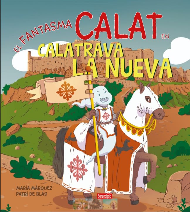 Libro: El fantasma Calat en Calatrava la Nueva