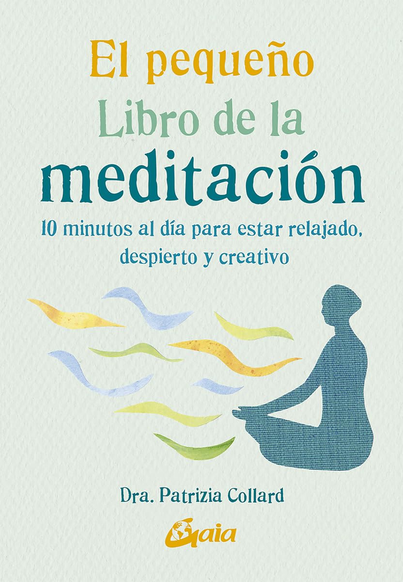 Libro: El pequeño libro de la meditación. 10 minutos al día para estar relajado, despierto y creativo