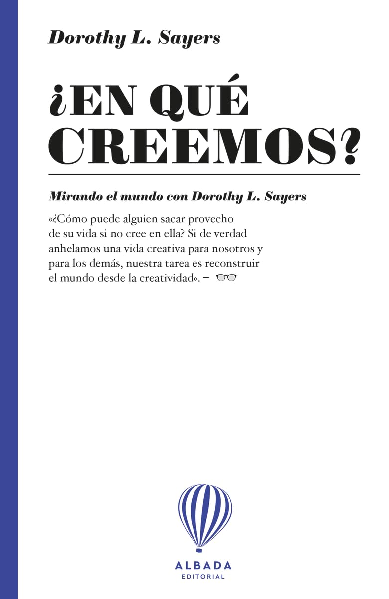 Libro: ¿En qué creemos?: Mirando el mundo con Dorothy L. Sayers: 4 (Miradas)