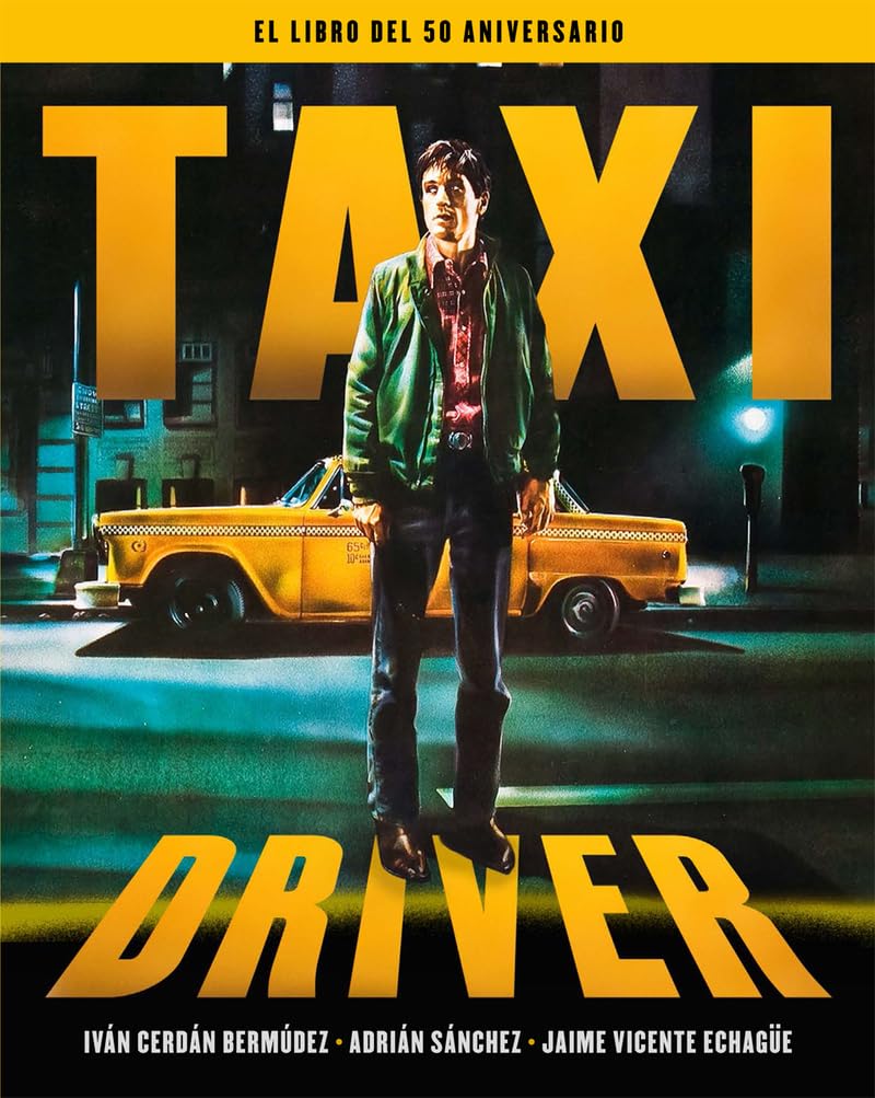 Libro: TAXI DRIVER. EL LIBRO DEL 50 ANIVERSARIO (COLECCION ANIVERSARIOS)