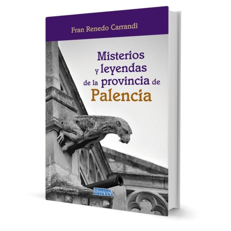 Libro: MISTERIOS Y LEYENDAS DE LA PROVINCIA DE PALENCIA