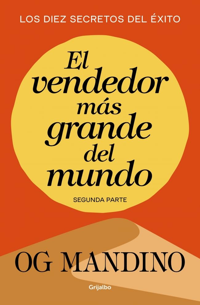 Libro: El vendedor más grande del mundo (segunda parte): Los diez secretos del éxito (Crecimiento personal)