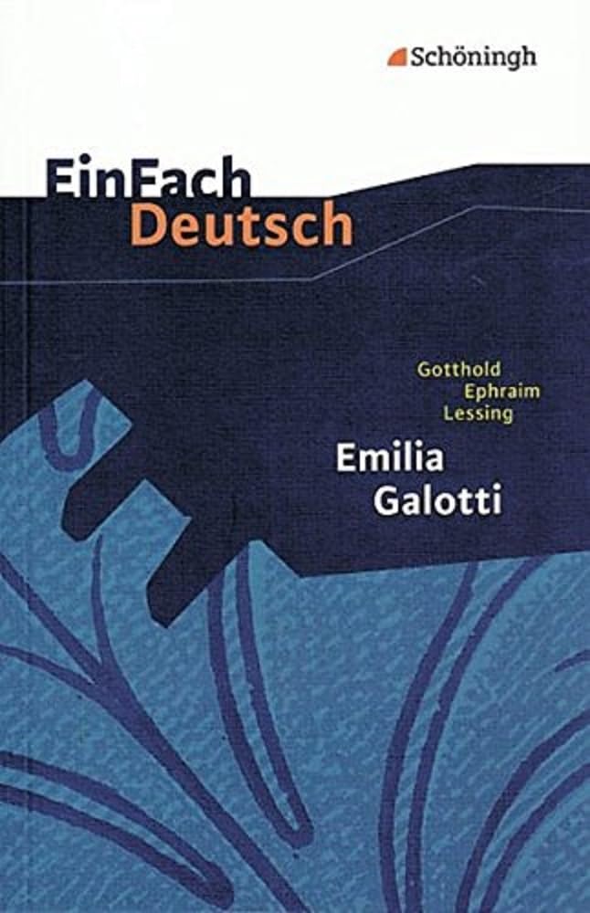 Einfach Deutsch: Einfach Deutsch / Lessing / Emilia Galotti