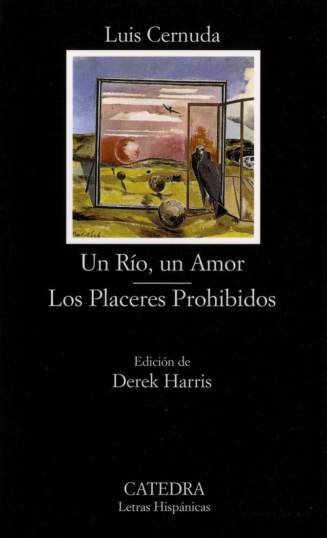 Libro: Un Río, un Amor; Los Placeres Prohibidos: 473 (Letras Hispánicas)