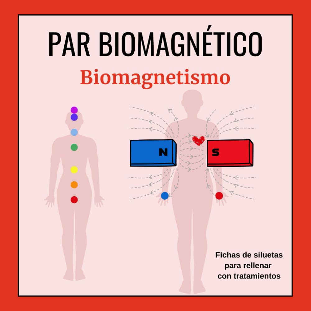 Libro: PAR BIOMAGNÉTICO: BIOMAGNETISMO, fichas de siluetas para rellenar con tratamientos. (Spanish Edition)