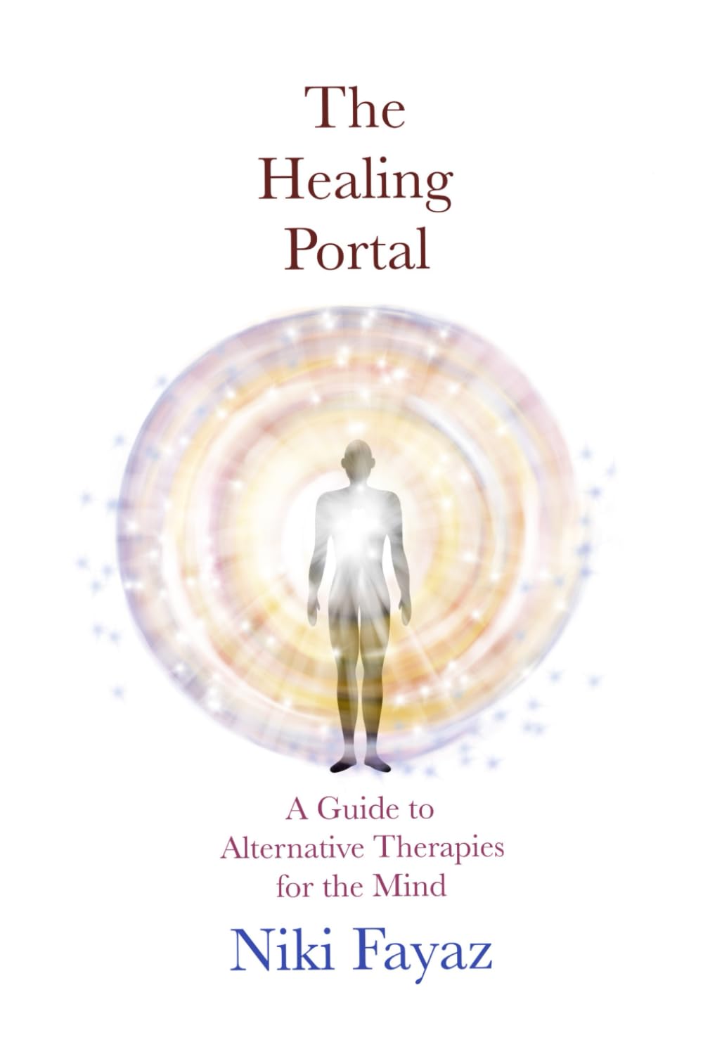 Libro: The Healing Portal: A Guide to Alternative Therapies for the Mind