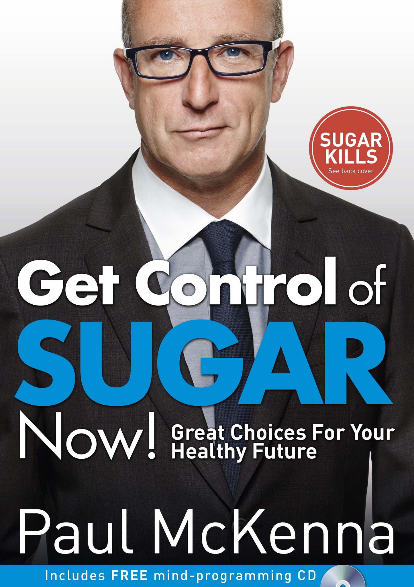 Libro: Get Control of Sugar Now!: master the art of controlling cravings with multi-million-copy bestselling author Paul McKenna’s sure-fire system
