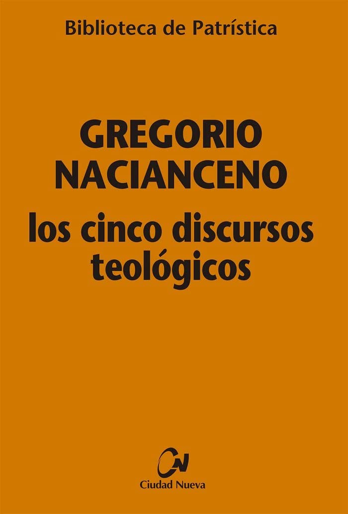 Libro: Los cinco discursos teológicos: 30 (Biblioteca de Patrística)