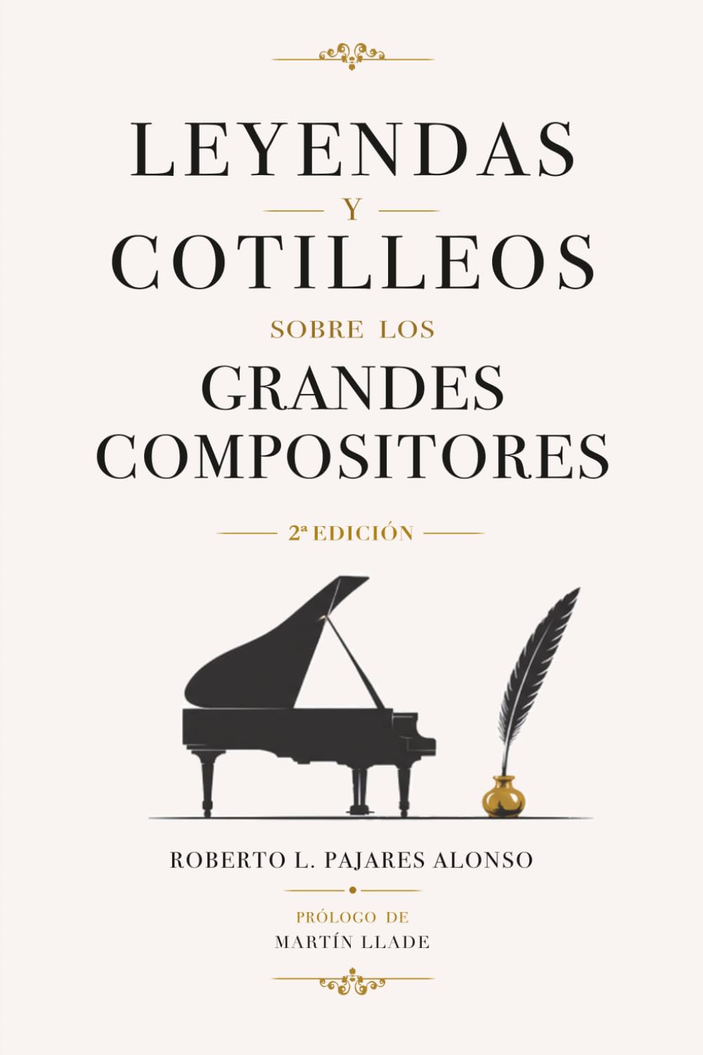 Libro: Leyendas y cotilleos sobre los grandes compositores. 2ª edición (Spanish Edition)