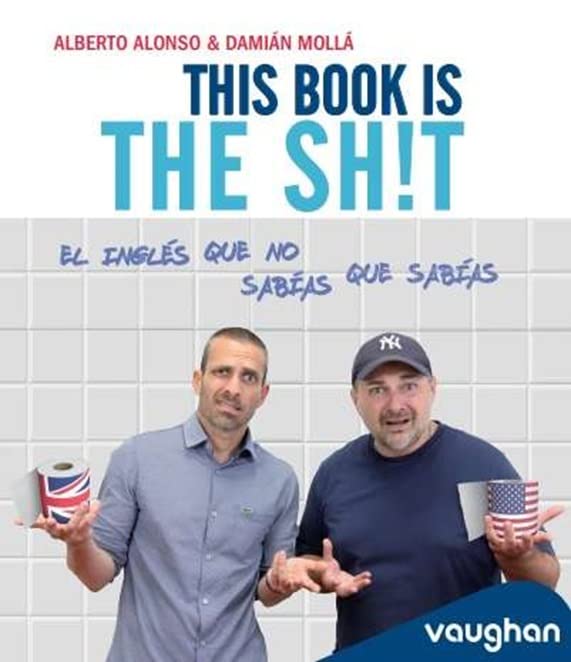 Libro: This book is the Sh!t: El inglés que no sabías que sabías