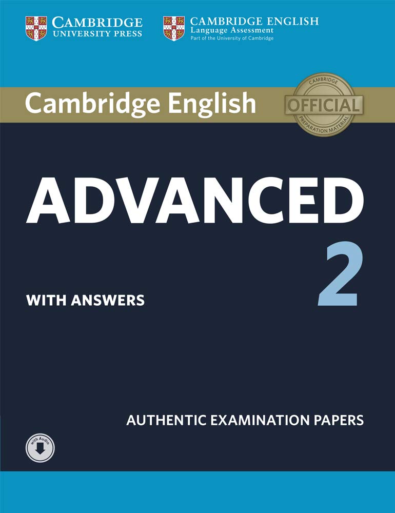 Libro: Cambridge English Advanced 2 Student's Book with answers and Audio: Authentic Examination Papers (CAE Practice Tests)