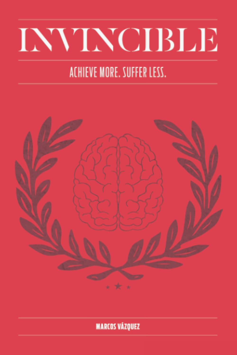 Libro: INVINCIBLE: Achieve More, Suffer Less