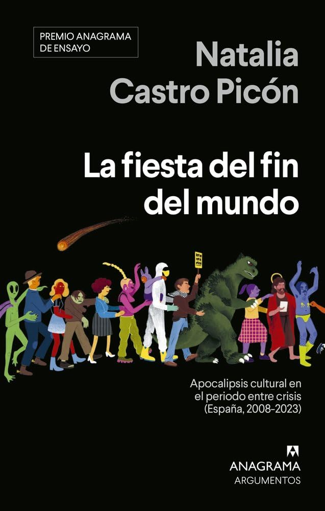 Libro: La fiesta del fin del mundo: Apocalipsis cultural en el periodo entre crisis (España, 2008-2023) (Spanish Edition)