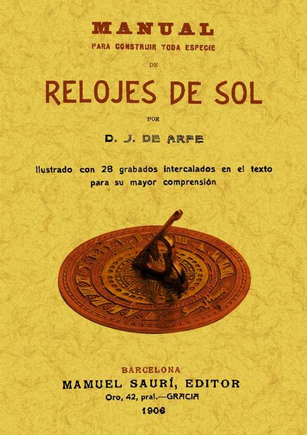 Libro: Manual para construir toda especie de relojes de sol.